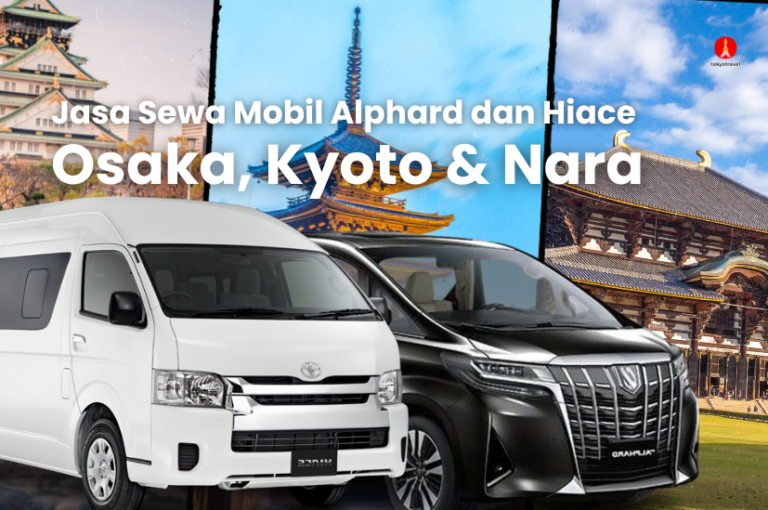 Jasa Sewa Mobil Alphard dan Hiace di Osaka, Kyoto dan Nara